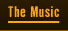 The Music
